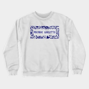 Michou goélette Crewneck Sweatshirt